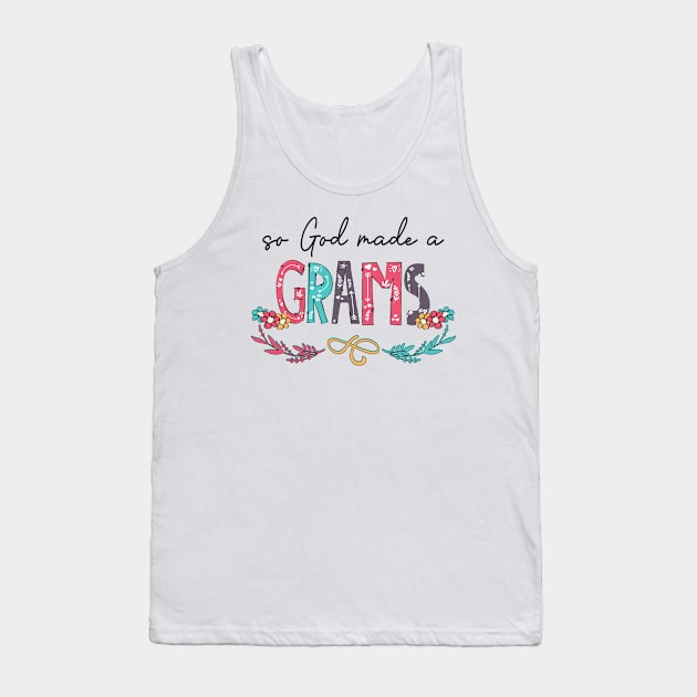So God Made A Grams Happy Mother's Day Tank Top by KIMIKA